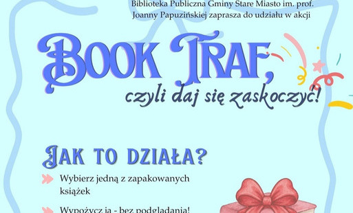 Zdjęcie do Akcja czytelnicza Book Traf, czyli daj się zaskoczyć!